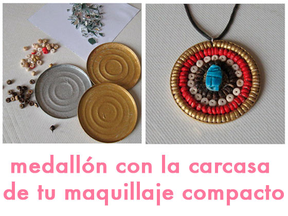 Medallón con la carcasa  de tu maquillaje compacto