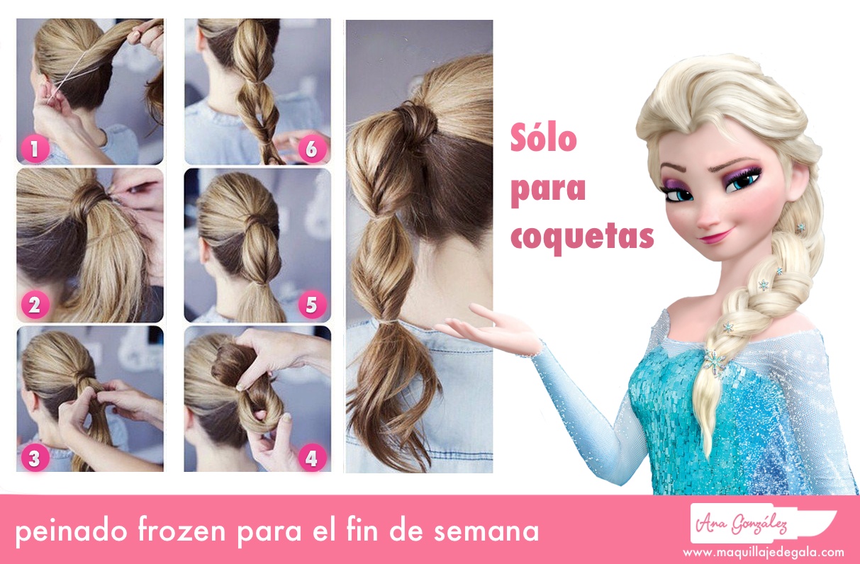 Peinado Frozen para el fin de semana - Maquillaje de Gala
